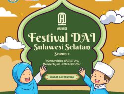 Festival Da’i Sulsel Kembali digelar, Berhadiah Puluhan Juta Rupiah